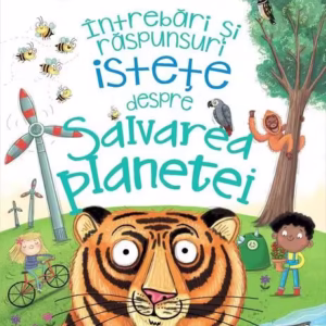 Întrebări și răspunsuri istețe despre salvarea planetei - Paperback - Camilla de la Bédoyère - Niculescu