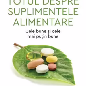 Totul despre suplimentele alimentar - Paperback brosat - Jacques Fricker, Luc Cynober - Humanitas