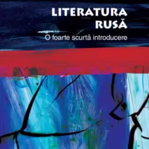 Literatura rusă. O foarte scurtă introducere - Paperback brosat - Catriona Kelly - Litera