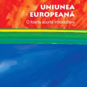 Uniunea Europeană. O foarte scurtă introducere - Paperback brosat - John Pinder, Simon Usherwood - Litera