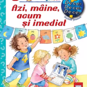 Azi, mâine, acum și imediat - Hardcover - Daniella Prusse, Susanne Szesny - Casa