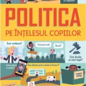 Politica pe înțelesul copiilor - Paperback brosat - *** - Litera