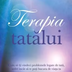 Terapia tatălui - Paperback brosat - Doreen Virtue, Andrew Karpenko - Adevăr divin