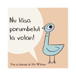 Nu lăsa porumbelul la volan! - Hardcover - Mo Willems - Vlad și Cartea cu Genius