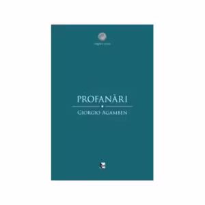 Profanări - Paperback - Giorgio Agamben - Tact