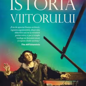 Istoria viitorului - Paperback brosat - Nemira