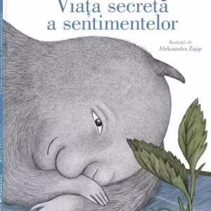 Viața secretă a sentimentelor - Hardcover - Tina Oziewicz - Frontiera