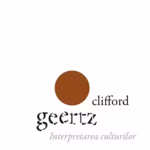 Interpretarea culturilor - Paperback brosat - Clifford Geertz - Tact