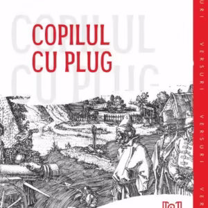 Copilul cu plug - Paperback brosat - Lebăda Neagră