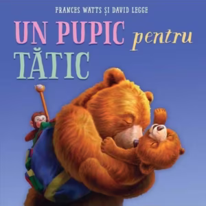 Un pupic pentru tătic - Hardcover - Frances Watts - Vlad și Cartea cu Genius