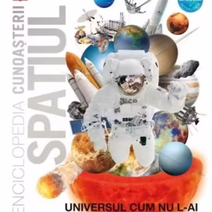 Enciclopedia cunoașterii. Spațiul - Hardcover - *** - Litera