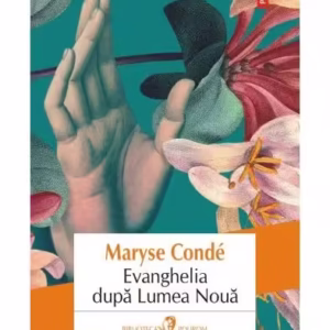 Evanghelia după Lumea Nouă - Paperback brosat - Maryse Condé - Polirom