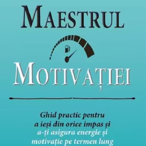 Maestrul motivației - Paperback brosat - Businesstech