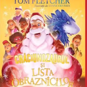 Crăciunozaurul și Lista Obraznicilor (Vol. 3) - Hardcover - Tom Fletcher - Arthur