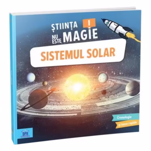 Știința nu este magie! Sistemul Solar - Paperback - Sophie Bazin - Didactica Publishing House
