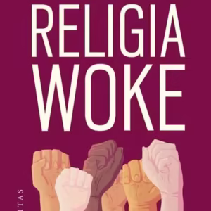 Religia woke - Paperback brosat - Jean-François Braunstein - Humanitas