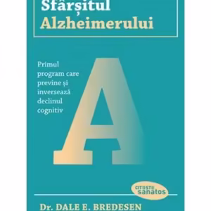 Sfârșitul Alzheimerului - Paperback brosat - Dr. Dale E. Bredesen - Lifestyle