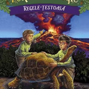 Regele-țestoasă. Portalul Magic nr. 30 - Paperback brosat - Mary Pope Osborne - Paralela 45