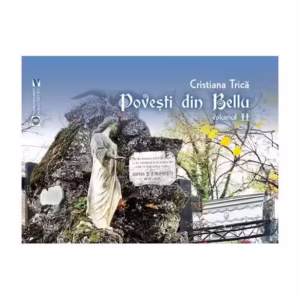 Povești din Bellu (Vol. 2) - Paperback brosat - Cristiana Trică - Vremea