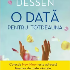 O dată pentru totdeauna - Paperback brosat - Sarah Dessen - Litera