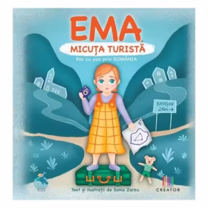 Ema, micuța turistă - Hardcover - Sonia Zarzu - Creator