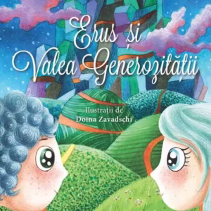 Erus și Valea Generozității - Paperback brosat - Alec Blenche - Univers