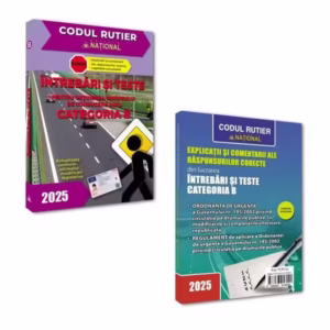 Întrebări și teste pentru obținerea permisului de conducere auto Categoria B 2025 + Explicații și comentarii ale răspunsurilor corecte - Paperback brosat - *** - Naţional