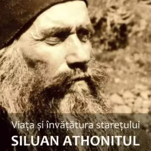 Viaţa şi învăţătura stareţului Siluan Athonitul - Paperback brosat - arh. Sofronie Saharov - Deisis
