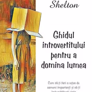 Ghidul introvertitului pentru a domina lumea - Paperback brosat - Nick Shelton - Mix
