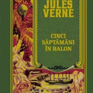 Cinci săptămâni în balon (Vol. 4) - Hardcover - Jules Verne - Litera