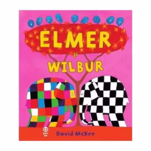 Elmer și Wilbur - Paperback - David McKee - Pandora M