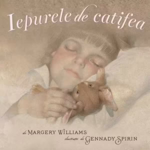 Iepurele de catifea - Paperback brosat - Margery Williams - Vlad și Cartea cu Genius