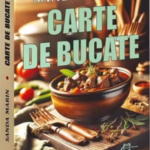 Carte de bucate - Paperback brosat - Sanda Marin - Carthemia