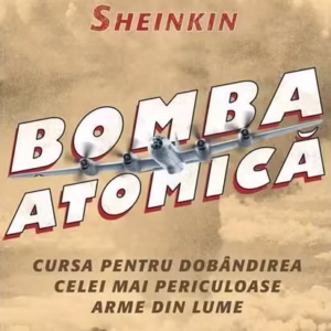 Bomba atomică - Paperback brosat - Steve Sheinkin - Art