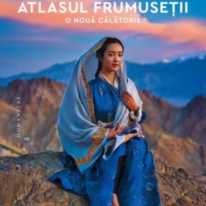 Atlasul frumuseții, o nouă călătorie - Hardcover - Humanitas