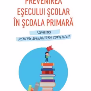 Prevenirea eșecului școlar în școala primară - Paperback brosat - Cécile Dalle - Didactica Publishing House