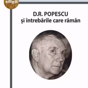 D.R. Popescu şi întrebările care rămân - Paperback brosat - Junimea