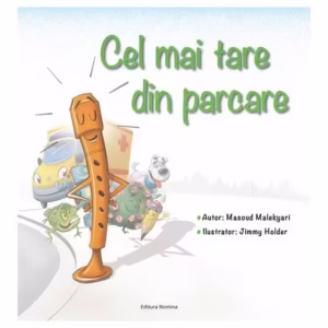 Cel mai tare din parcare - Hardcover - Masoud Malekyari - Nomina