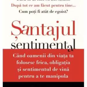 Șantajul sentimental - Paperback brosat - Donna Frazier, Dr. Susan Forward - Litera