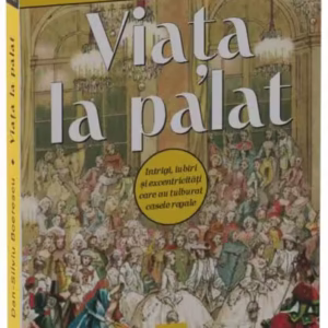 Viața la palat - Paperback brosat - Neverland