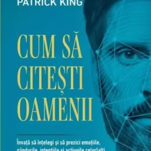 Cum să citești oamenii - Paperback brosat - Patrick King - Litera