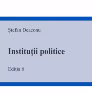 Instituții politice - Paperback brosat - Ştefan Deaconu - C.H. Beck