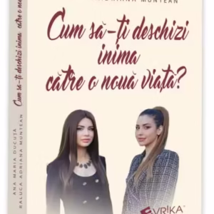 Cum să-ți deschizi inima către o nouă viață? - Paperback brosat - Evrika