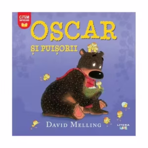 Oscar și puișorii - Paperback - David Melling - Litera mică