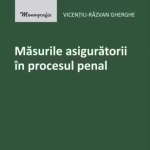 Măsurile asiguratorii în procesul penal - Paperback brosat - Hamangiu