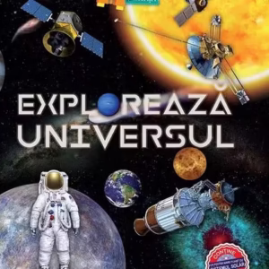 Explorează Universul: O călătorie prin timp și spațiu - Hardcover - *** - Girasol