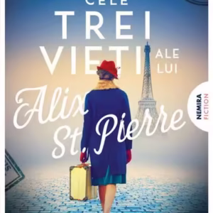 Cele trei vieți ale lui Alix St. Pierre - Paperback brosat - Nemira