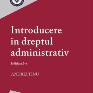 Introducere în dreptul administrativ - Paperback brosat - Andrei Tinu - Hamangiu