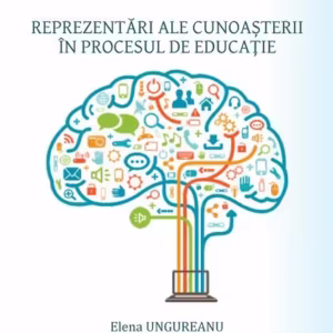 Reprezentări ale cunoașterii în procesul de educație - Paperback brosat - Editura Universității din București
