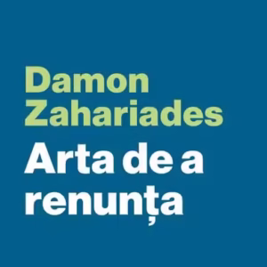 Arta de a renunța - Paperback brosat - Curtea Veche